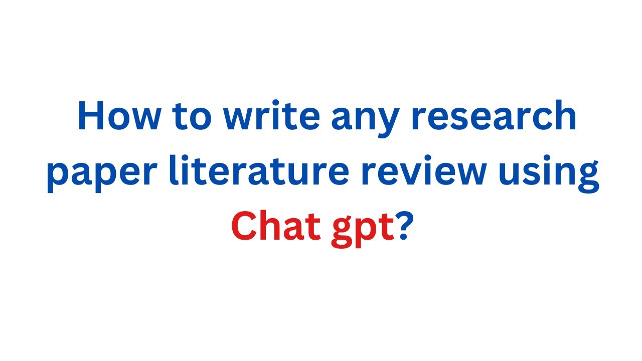 how to do a literature review using chatgpt