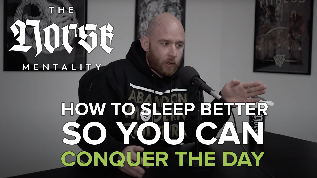 How to Sleep Better So You Can Conquer the Day | Norse Mentality 04