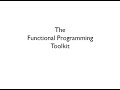 The Functional Toolkit - Scott Wlaschin