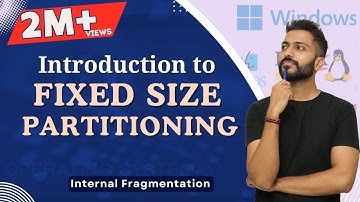 L-5.3: Internal Fragmentation | Fixed  size Partitioning | Memory management | Operating System