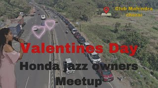 Honda Jazz Meetup /Valentines Day💕Drive with your loved ones🥰