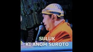 SULUK KI ANOM SUROTO