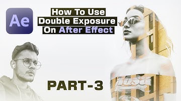 How to Use Double Exposure On AFTER EFFECTS(Tutorial) - Part 3