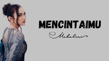 MAHALINI - MENCINTAIMU (OST. 2ND MIRACLE IN CELL NO.7) Lyrik Video