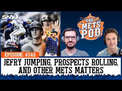 Jefry Yan jumping, new prospects rolling, and figuring out what matters for the Mets | The Mets Pod