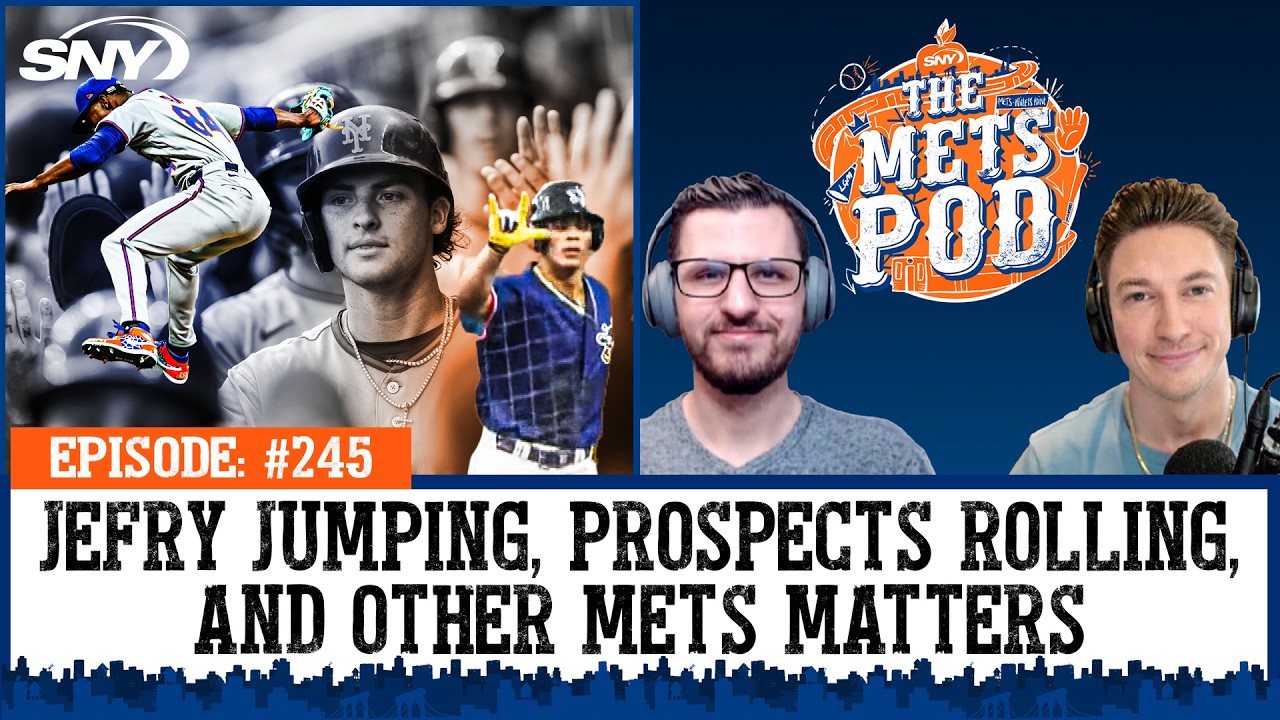 Jefry Yan jumping, new prospects rolling, and figuring out what matters for the Mets | The Mets Pod