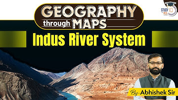 Geography Through Maps | Indus River System | River Systems of India | Geography | Abhishek Sir