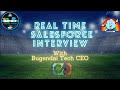 Real-Time Salesforce Interview with Panelist, Bugendai Tech CEO | Impact Hackathon