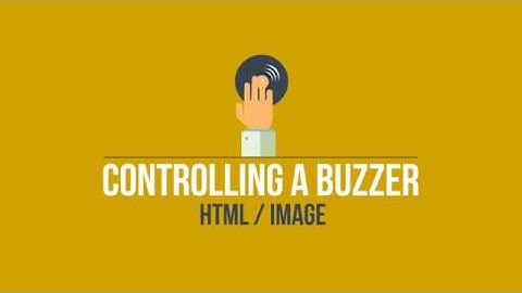 [HTML/IMAGE] Controlling a Buzzer