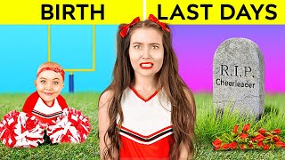 From Birth To The Last Days Cheerleader Life-Changing Hacks Incredible Crafts Tips By 123 Go