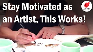 Stay Motivated as an Artist: This REALLY Works!