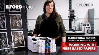 Working with Fibre Based Papers - ILFORD Photo Darkroom Guides