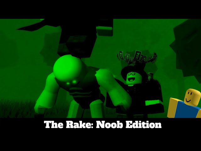 roblox the rake noob edition 