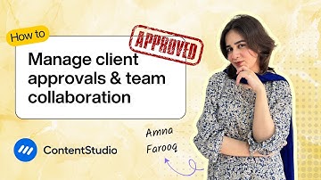 How to manage client approvals & team collaborations | Approval workflow | ContentStudio