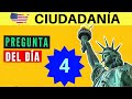 PREGUNTA DEL DÍA 4 en inglés y español - PRUEBAS de educación cívica, lectura y escritura