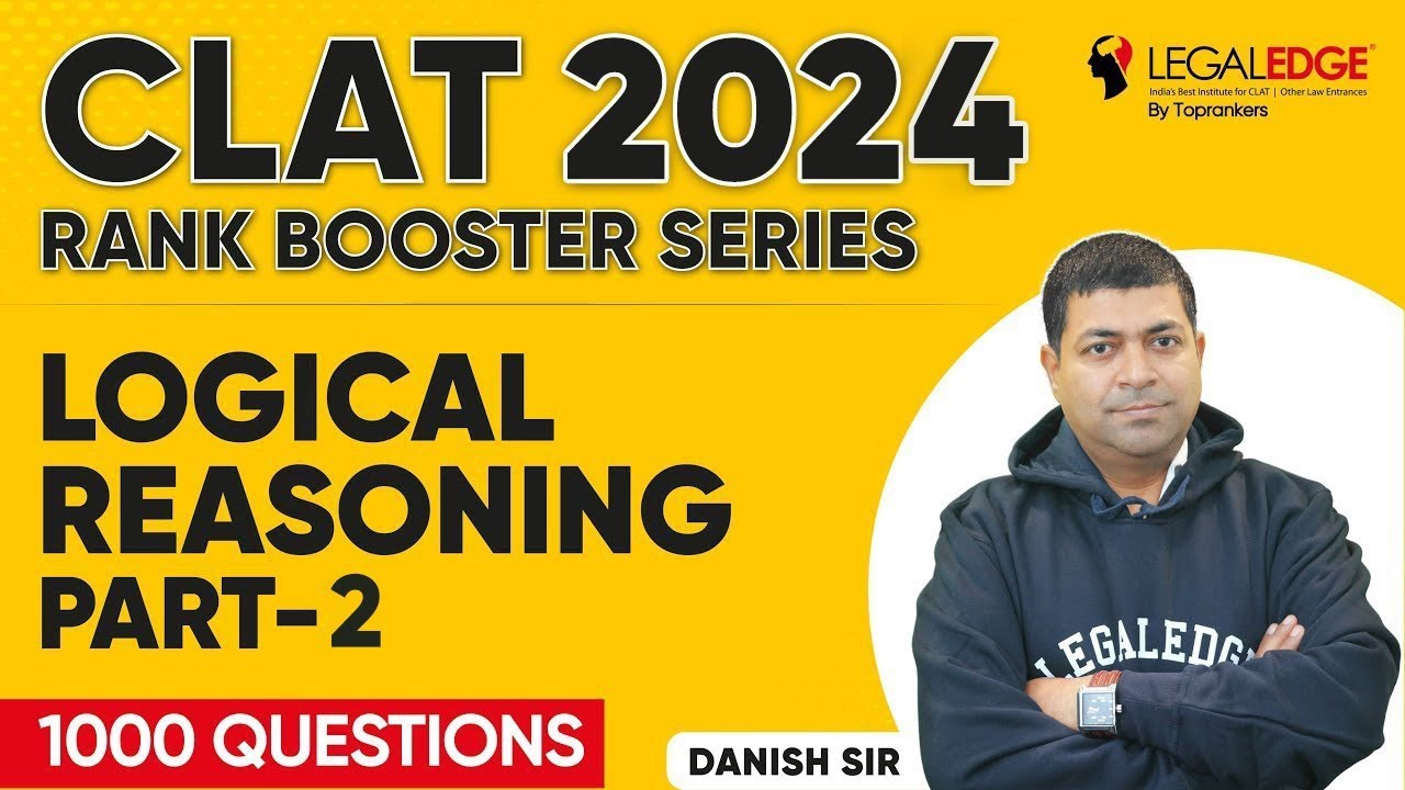 Logical Reasoning for CLAT 2024 Preparation (Part 2) | CLAT 2024 Rank ...