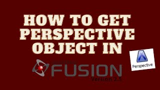 How to get Perspective Object in Clickteam Fusion 2.5