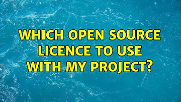 Which open source licence to use with my project? (2 Solutions!!)