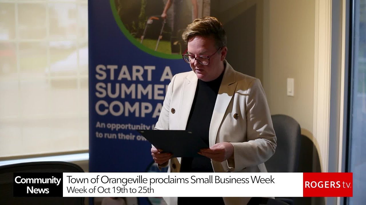 Town of Orangeville proclaims Oct 19th to 25th as Small Business Week | Rogers tv