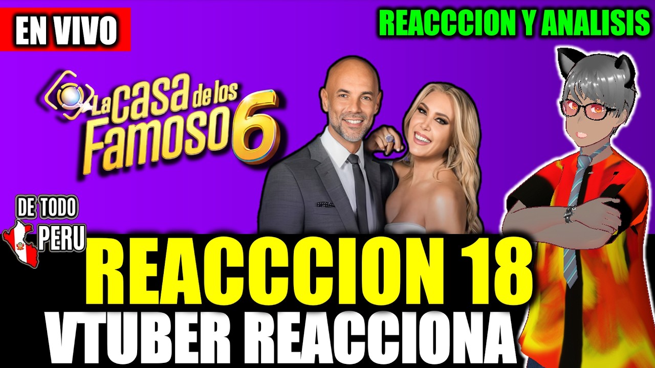 🔴REACCIONANDO Y ANALIZANDO al CAPITULO 18 de LA CASA DE LOS FAMOSOS 6 TEMPORADA 2026