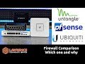 Firewall Comparison, Which Ones We Use and Why We Use Them: Untangle / pfsense / Ubiquiti