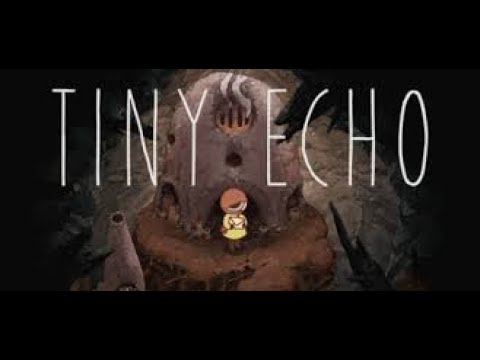 Tiny Echo  Полное прохождение