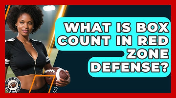 What Is Box Count In Red Zone Defense? - Gridiron Data Digest