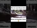 Wenn i kacken muss ...