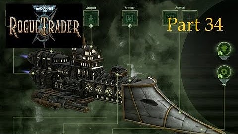 Warhammer 40K Rogue Trader  Part 34 - Introduction to Space Combat