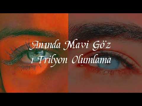 çüş gözün mas mavi ! | 1 Trilyon olumlama Mavi Göz Subliminal