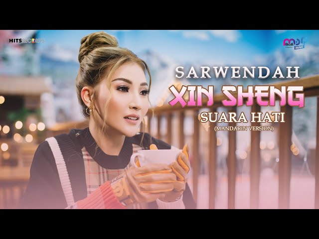 SARWENDAH | XIN SHENG - SUARA HATI MANDARIN VERSION (Official Music Video) class=