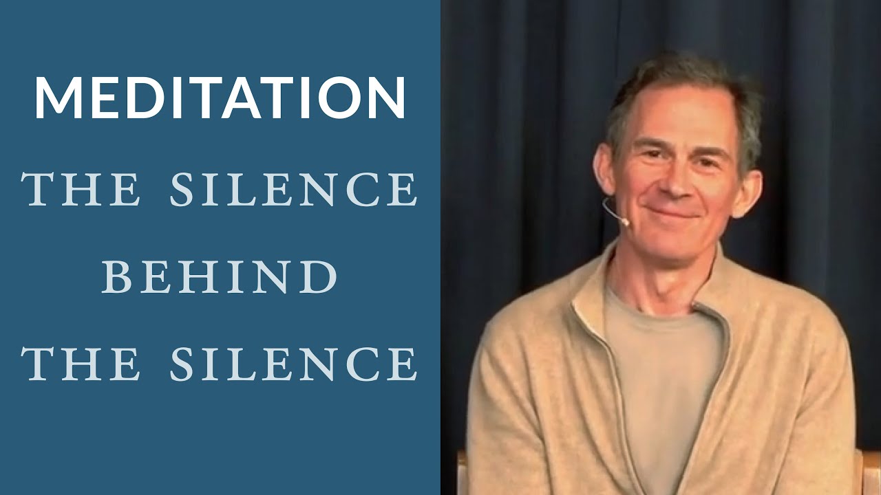 Guided Meditation The Silence Behind the Silence Rupert Spira YouTube