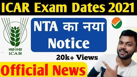 ICAR Application form 2021 | ICAR Exam 2021 | ICAR 2021 Exam date | official Notice | Krishi Kranti