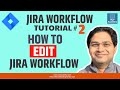JIRA Workflow Tutorial #2 - Edit JIRA Workflow | Understand Common Issues