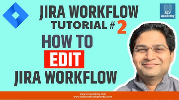 JIRA Workflow Tutorial #2 - Edit JIRA Workflow | Understand Common Issues