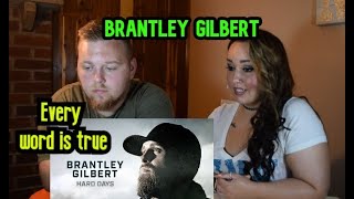 Every word is true! Brantley Gilbert - Hard Days (Lyric Video)