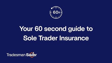 Your 60-second guide to Sole Trader insurance