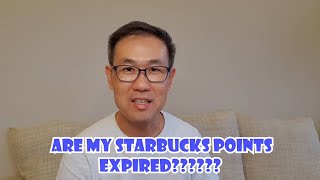 My Starbucks Reward Points Are EXPIRED!  Are They LOST????  (Singapore Context)
