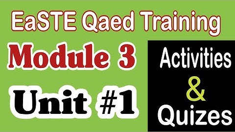 Module 3 | Unit 1 | EaSTE Training | Qaed Training | QAED App | Quiz Solution |#Charagheilm #module3