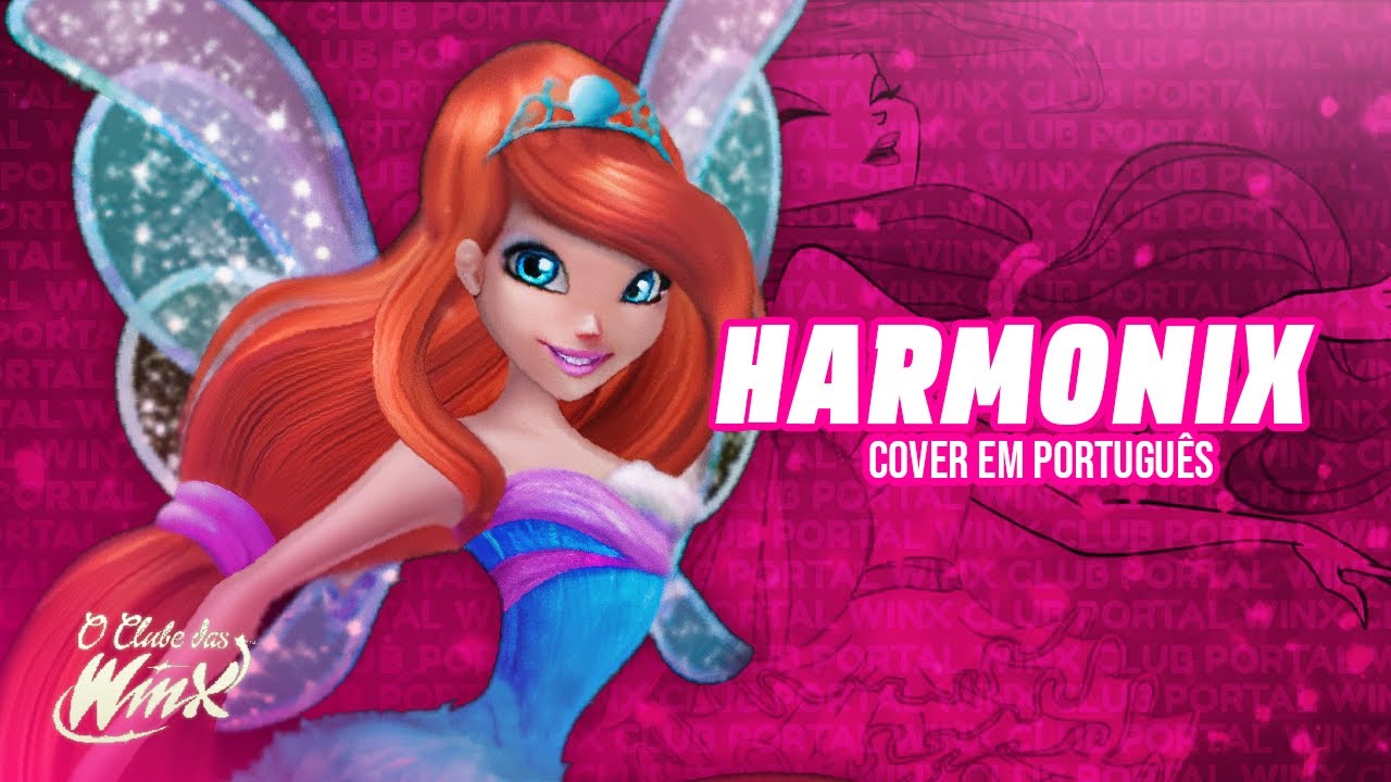 O Clube das Winx : Transformação Harmonix | Cover em Português BR
