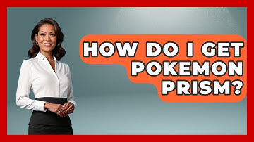 How Do I Get Pokemon Prism? - The Trainers Guide