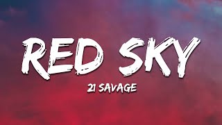 21 Savage - Red Sky (Lyrics) Resimi