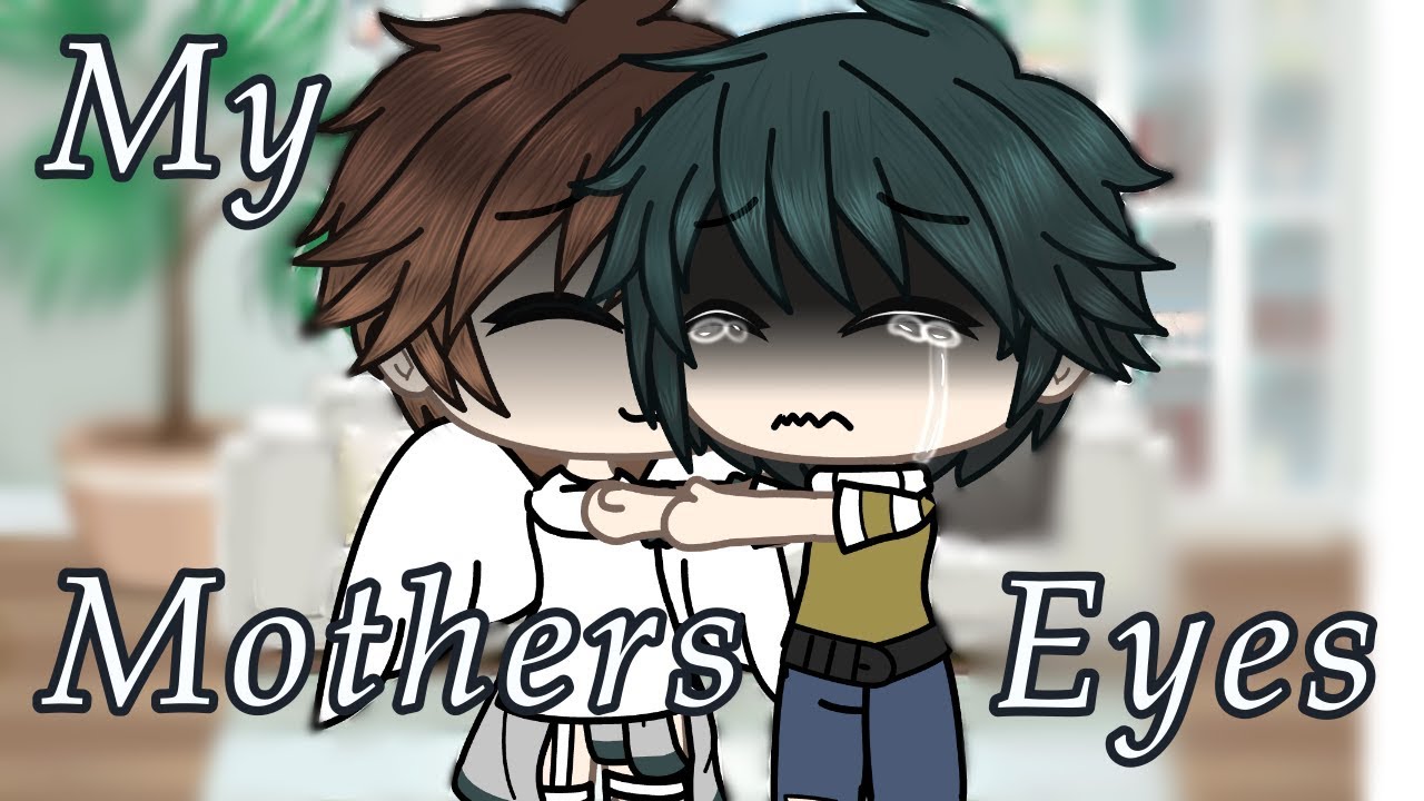 My mother’s eyes | Part three of strongest | 5K SUBS!!!