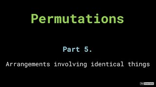 Permutation (Part 5) (Arrangement of things not all distinct)
