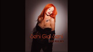 Feride Hilal Akin - Seni Gidi Seni 🧡 Resimi