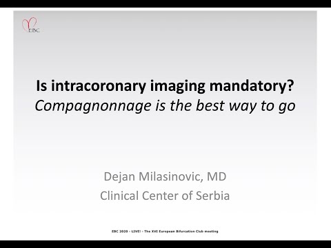 Is intracoronary imaging mandatory? Compagnonnage is the best way to go - Dr Dejan Milasinovic