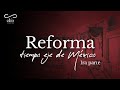 DOCUMENTAL. Reforma, tiempo eje de México 1ra parte