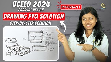 UCEED 2024 Product Design Drawing PYQ ✍️ | Step-by-Step Solution + Tips by @ssacnidniftuceed