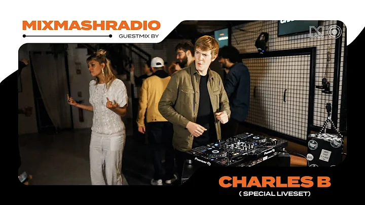 Charles B for Mixmash Radio #367 - Live @ the VC&Co Studios in Paris