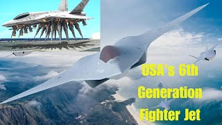 Unveiling the USA's 6th Generation Fighter Jet in the NAD Program - What China Fears Most